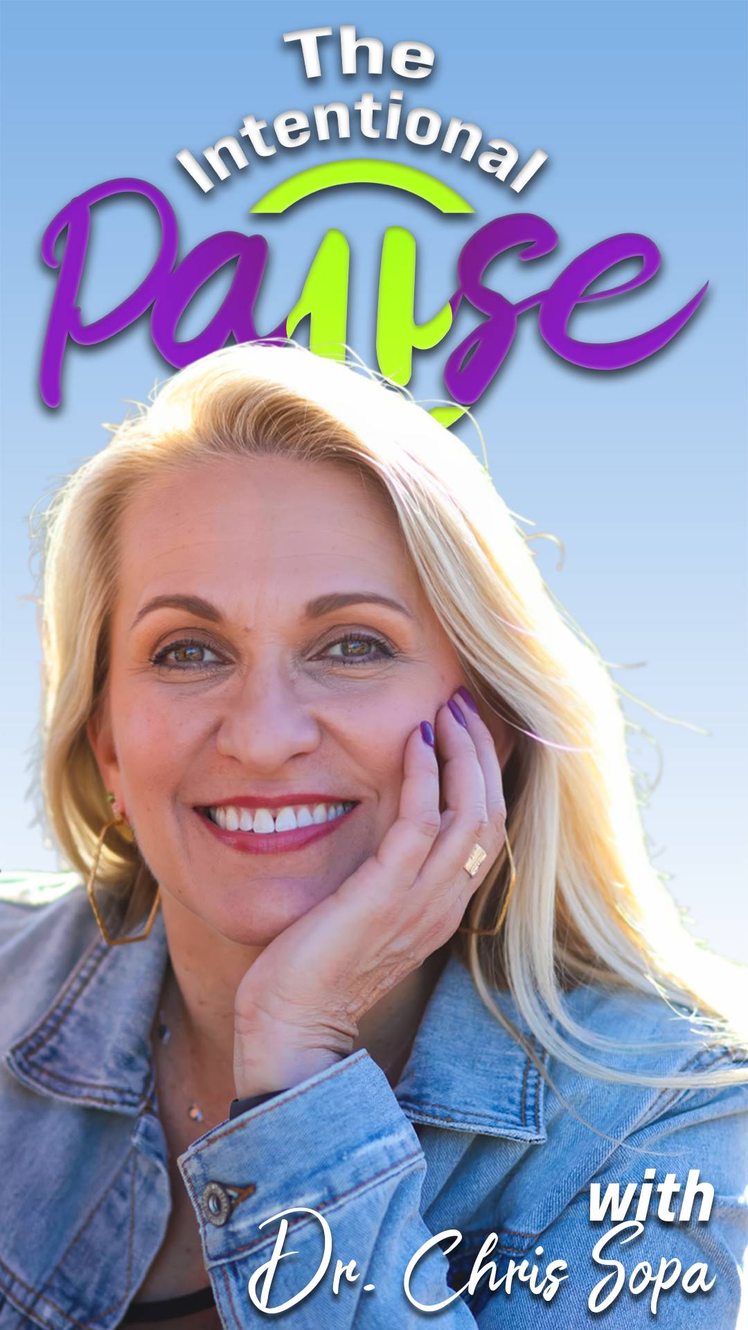 The Intentional Pause Podcast with Dr. Chris Sopa